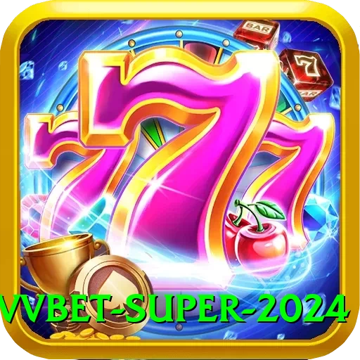 7VVBet Super 2024 - 2